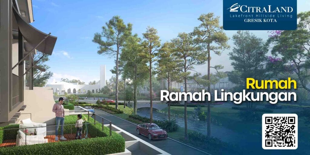 Rumah Ramah Lingkungan - Perumahan di Gresik - CitraLand Gresik Rumah Ramah Lingkungan